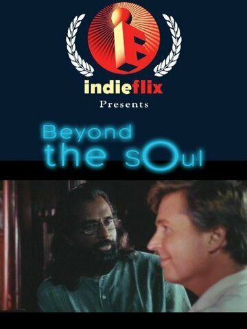 Постер фильма «Beyond the Soul»