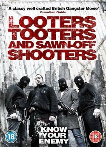 Постер фильма «Looters, Tooters and Sawn-Off Shooters»