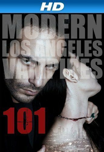 Постер фильма «101: Modern Los Angeles Vampires»