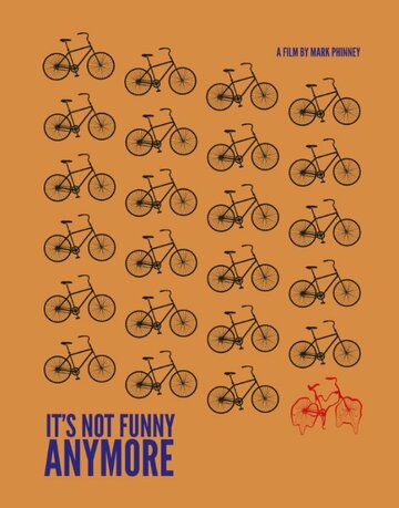 Постер фильма «It's Not Funny Anymore»