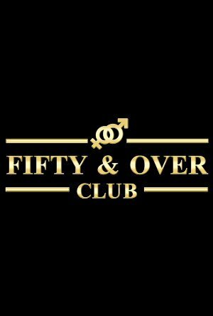 Постер фильма «Fifty & Over Club»