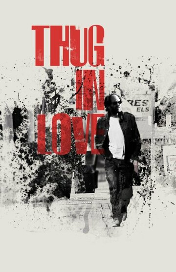 Постер фильма «Thug in Love»