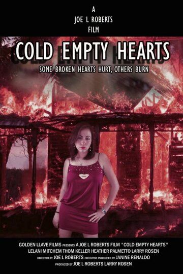 Постер фильма «Cold Empty Hearts»