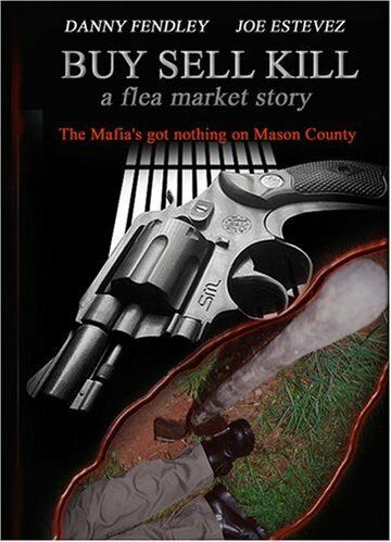 Постер фильма «Buy Sell Kill: A Flea Market Story»