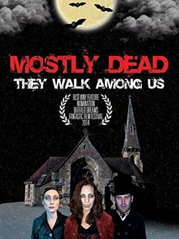 Постер фильма «Mostly Dead»