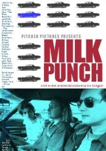 Постер фильма «Milk Punch»