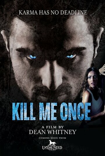 Постер фильма «Kill Me Once»