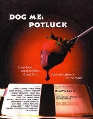 Постер фильма «Dog Me: Potluck»