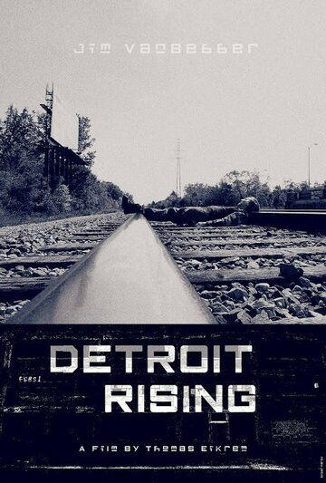 Постер фильма «Detroit Rising»