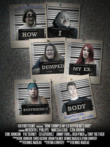 Постер фильма «How I Dumped My Ex-Boyfriend's Body»
