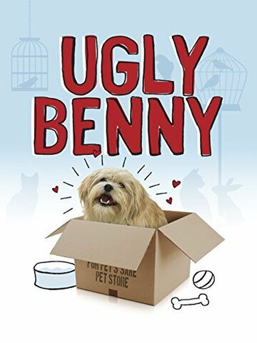 Постер фильма «Ugly Benny»