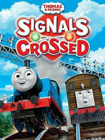Постер фильма «Thomas & Friends: Signals Crossed»