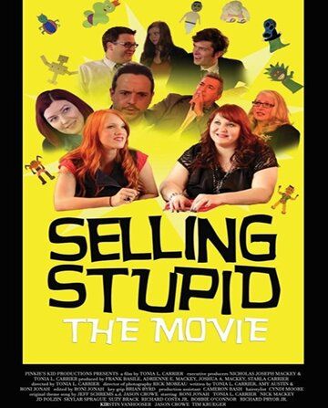 Постер фильма «Selling Stupid»