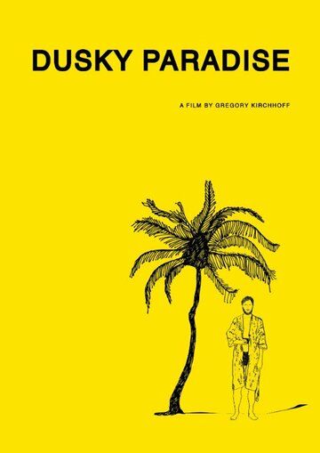 Постер фильма «Dusky Paradise»