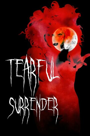 Постер фильма «Tearful Surrender»