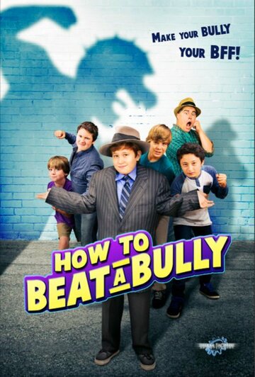 Постер фильма «How to Beat a Bully»