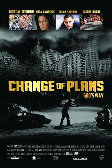 Постер фильма «Change of Plans God's Way»