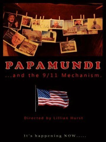 Постер фильма «Papamundi and the 9/11 Mechanism»