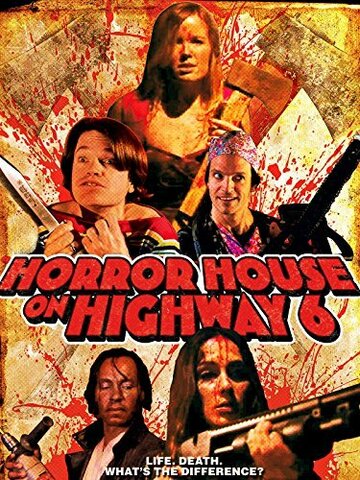 Постер фильма «Horror House on Highway 6»