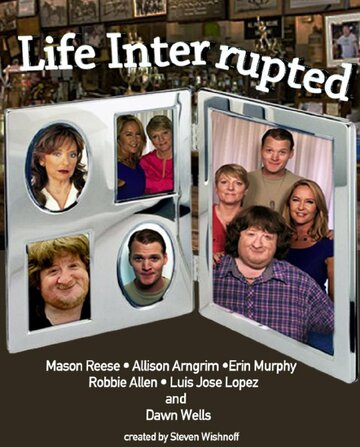 Постер фильма «Life Interrupted»