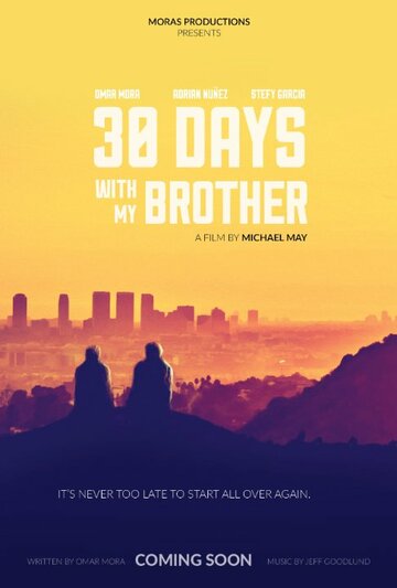 Постер фильма «30 Days with My Brother»