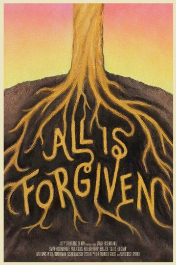 Постер фильма «All Is Forgiven»