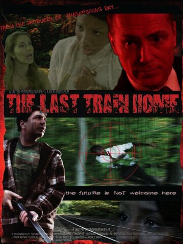 Постер фильма «The Last Train Home»