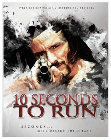 Постер фильма «10 Seconds to Run»