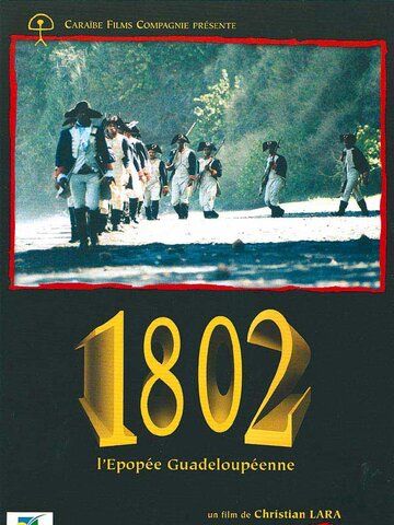 Постер фильма «1802, гваделупская эпопея»