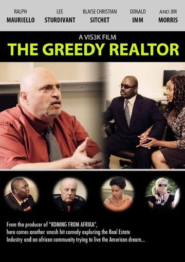 Постер фильма «The Greedy Realtor»