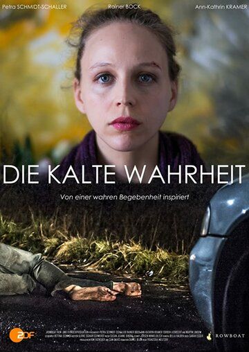 Постер фильма «Die kalte Wahrheit»