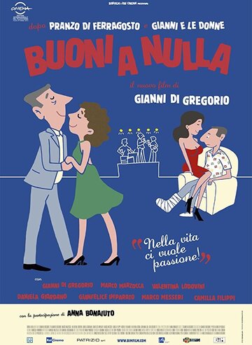 Постер фильма «Buoni a nulla»