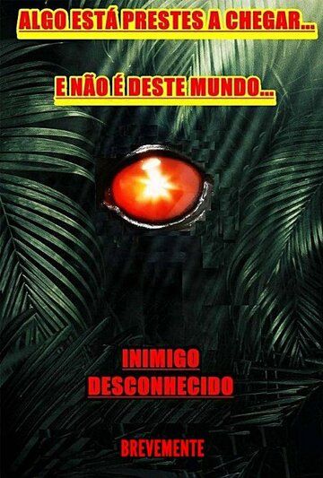 Постер фильма «Inimigo Desconhecido: Enemy Unknown»