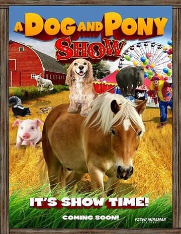 Постер фильма «A Dog & Pony Show»