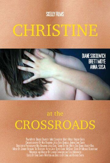 Постер фильма «Christine at the Crossroads»