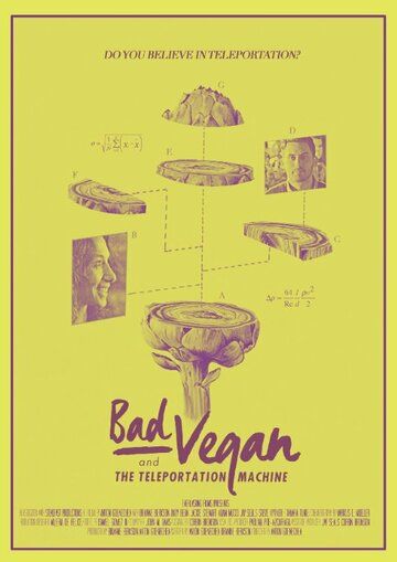 Постер фильма «Bad Vegan and the Teleportation Machine»