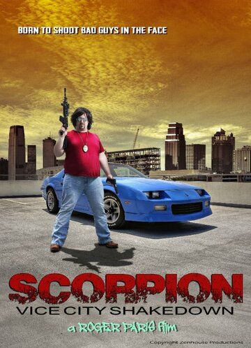 Постер фильма «Scorpion: Vice City Shakedown»