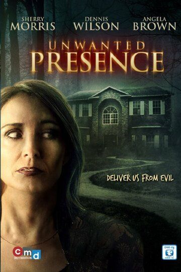 Постер фильма «Unwanted Presence»