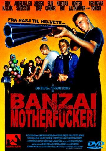 Постер фильма «Banzai Motherfucker!»