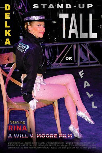 Постер фильма «DELKA: Stand-Up Tall or Fall»