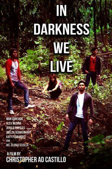 Постер фильма «In Darkness We Live»
