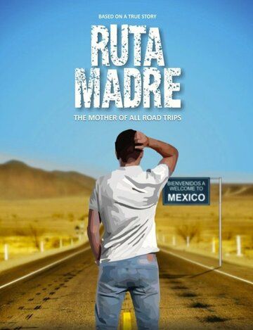 Постер фильма «Ruta Madre»