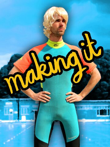 Постер фильма «Making It»