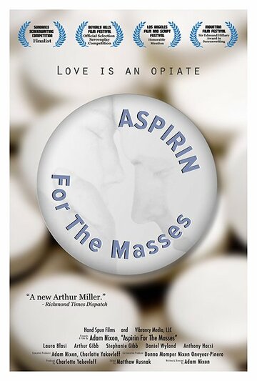Постер фильма «Aspirin for the Masses»