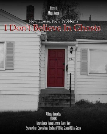 Постер фильма «I Don't Believe in Ghosts»