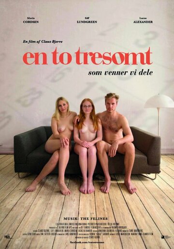 Постер фильма «En, to, tresomt»