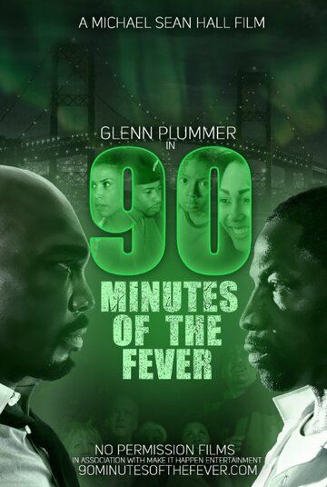 Постер фильма «90 Minutes of the Fever»