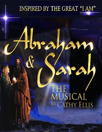 Постер фильма «Abraham & Sarah, the Film Musical»
