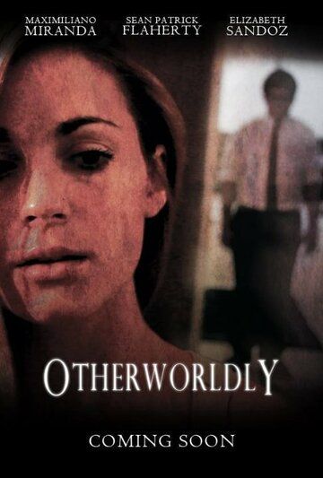 Постер фильма «Otherworldly»