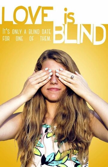 Постер фильма «Love Is Blind»